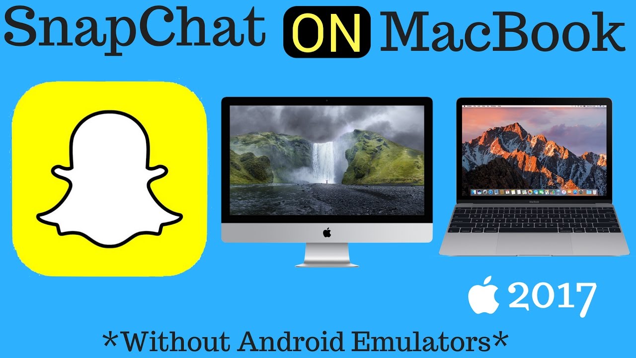 andy on a mac for snapchat